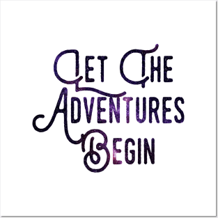 Let the Adventures Begin Posters and Art